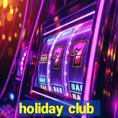 holiday club